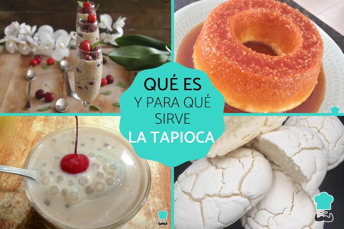 Qué es la tapioca y para qué sirve