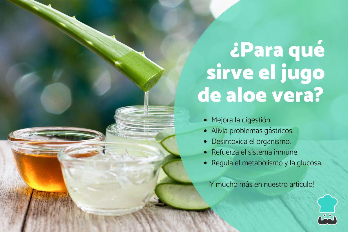 Jugo de aloe vera - Para qué sirve