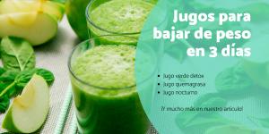 Jugos para bajar de peso en 3 días