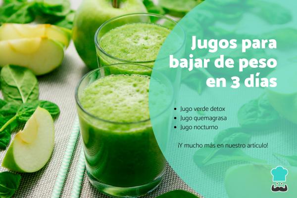 Jugos para bajar de peso en 3 días