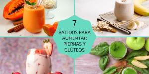 Batidos para aumentar masa muscular en piernas y glúteos